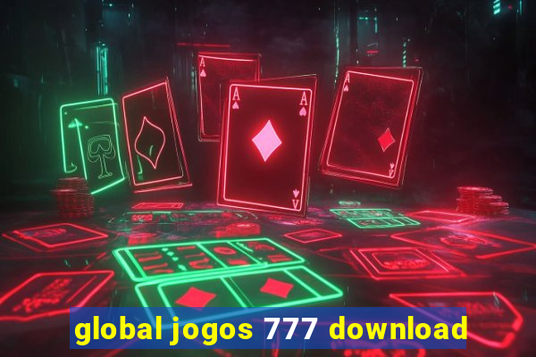 global jogos 777 download